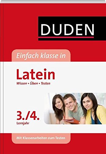 Download Duden Einfach klasse in Latein 3./4. Lernjahr: Wissen - Üben - Testen Download Duden Einfach klasse in Latein 3./4. Lernjahr: Wissen - Üben - Testen