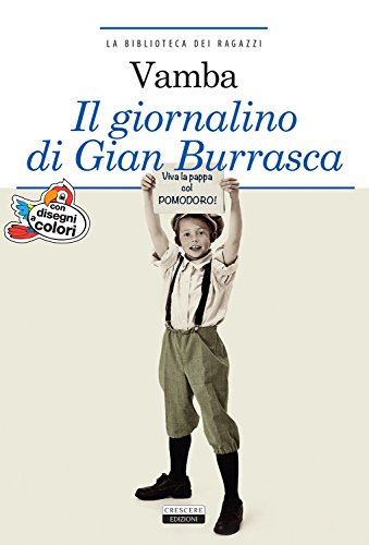 Il giornalino di Gian Burrasca. Ediz. integrale illustrata. Con Segnalibro