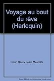 Voyage au bout du rêve (Harlequin)