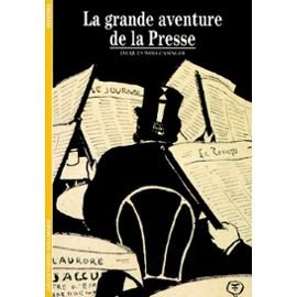 couverture de : GRANDE AVENTURE DE LA PRESSE (LA)