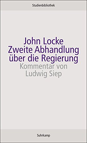 Download Zweite Abhandlung über die Regierung (Suhrkamp Studienbibliothek) Download Zweite Abhandlung über die Regierung (Suhrkamp Studienbibliothek)