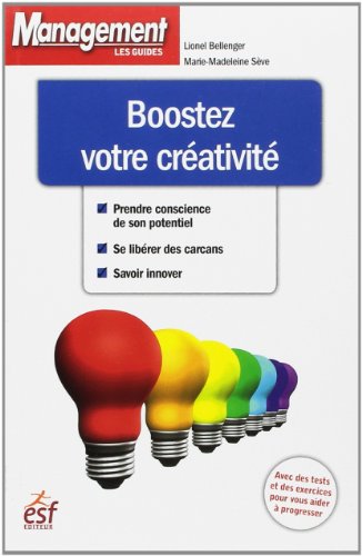 couverture de : Boostez votre cr&eacute;ativit&eacute;