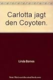 Cover zum Buch Carlotta jagt den Coyoten