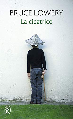 La cicatrice La cicatrice