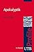 Apokalyptik (utb Profile, Band 3651) by Michael Tilly