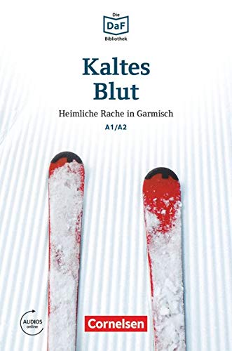 DIE DAFBIBLIOTHEK A1A2KALTES BLUT: Heimliche Rache in Garmisch Lektüre Mit Audios online
