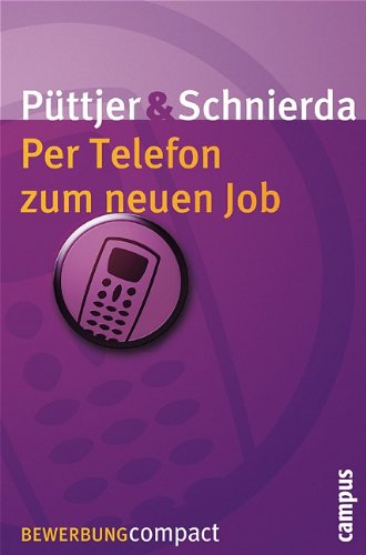 Download Per Telefon zum neuen Job (Bewerbung Last Minute) Download Per Telefon zum neuen Job (Bewerbung Last Minute)
