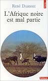 Image de L'AFRIQUE NOIRE EST MAL PARTIE