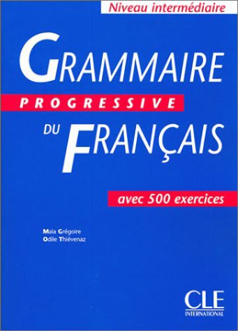couverture de : Grammaire progressive du français avec 600 exercices - Niveau intermédiaire