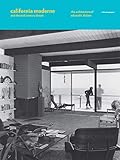 California Moderne and the Mid-Century Dream: The Architecture of Edward H. Fickett by 