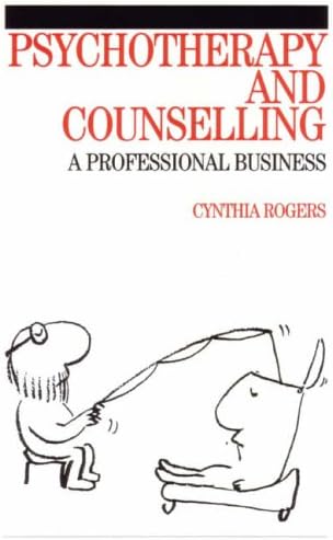 Psychotherapy and Counselling: A Professional Business