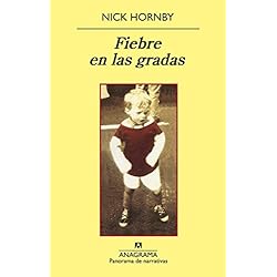 Fiebre en las gradas (Panorama de narrativas)