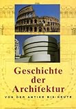 Geschichte der Architektur: Von der Antike bis Heute by Peter Delius, Ulrike Sommer