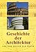 Geschichte der Architektur: Von der Antike bis Heute by Peter Delius, Ulrike Sommer
