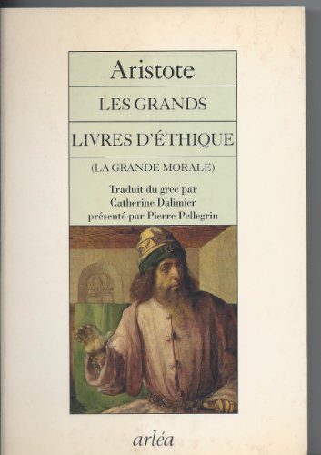 Les  grands livres d'éthique : la grande morale