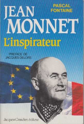 Jean Monnet, l'inspirateur