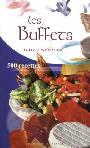 Télécharger Les buffets : 500 recettes Livre eBook France