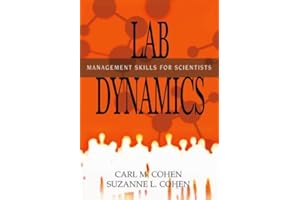Lab Dynamics: Management Skills for Scientists
