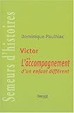Image de Victor: Ou l'acompagnement d'un enfant différent