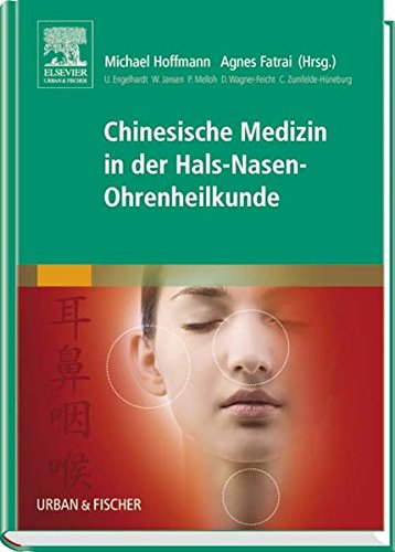 Preisvergleich Produktbild Chinesische Medizin in der Hals-Nasen-Ohrenheilkunde