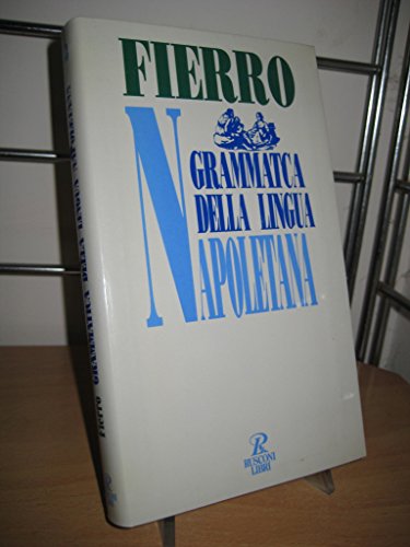 Grammatica della lingua napoletana (Saggi)