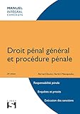 Droit pénal général et procédure pénale - 20e éd.: Responsabilité pénale. Enquêtes et procès. Exécutions des sanctions