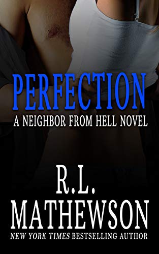 Perfection (A Neighbor From Hell Series Book 2) (English Edition) livre