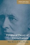 Dynamical Theory of Crystal Lattices