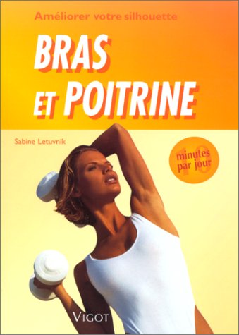 Download 10 minutes par jour pour améliorer votre silhouette : bras et poitrines Download 10 minutes par jour pour améliorer votre silhouette : bras et poitrines