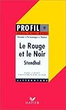 Profil d'une oeuvre : Le Rouge et le noir, Stendhal, 1830 : résumé, personnages, thèmes