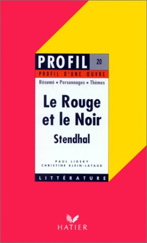 Le  Rouge et le Noir : Stendhal