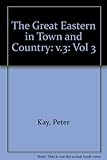 Image de The Great Eastern in Town and Country: v.3