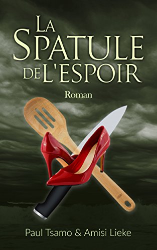 Couverture du livre La spatule de l'espoir