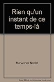 Rien qu'un instant de ce temps-là
