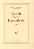 Casimir mène la grande vie
