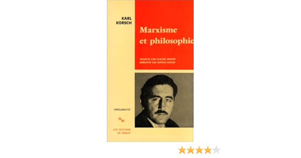Marxisme Et Philosophie Amazon Fr Korsch Karl Livres