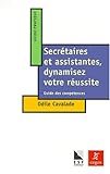 Le secrétariat et assistantes, dynamisez votre réussite.