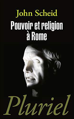 Télécharger Pouvoir et religion à Rome Francais PDF