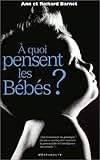 À quoi pensent les bébés ?