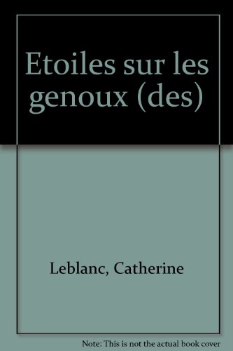 Des Etoiles sur les genoux