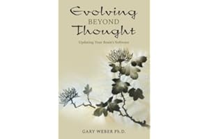 Evolving Beyond Thought: Updating Your Brain's Software