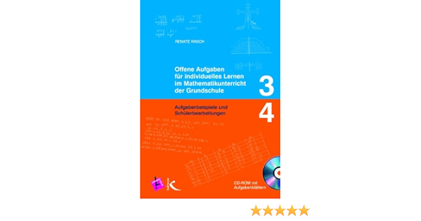 Offene Aufgaben Fur Individuelles Lernen Im Mathematikunterricht Der Grundschule 3 4 Aufgabenbeispiele Und Schulerbearbeitungen Amazon De Rasch Renate Bucher
