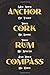 Produktbild May Your Anchor Be Tight Your Cork Be Loose Your Rum Be Spiced And Your Compass Be True: Blank Lined Notebook Journal Diary Composition Notepad 120 Pages 6x9 Paperback ( Pirate ) Map