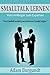 Smalltalk lernen: Vom Anfänger zum Experten - Durch Smalltalk nachhaltig und selbstbewusst Kontakte knüpfen by Adam Burgundt