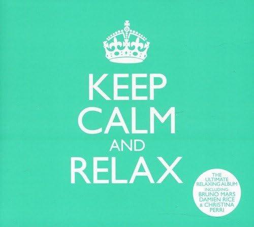 Keep Calm and Relax