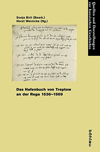 Das Hafenbuch von Treptow an der Rega 1536-1569 (Quellen und Darstellungen zur Hansischen Geschichte)