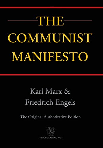 Communist Manifesto (Chiron Academic Press - The Original Authoritative Edition) (2016) livre