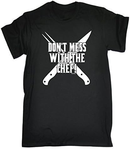 Funny Novelty Men's - Don't Mess with The Chef T-Shirt