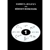 Formeln und Hilfen zur Höheren Mathematik