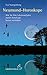 Neumond-Horoskope: Wie Sie Ihre Lebensaufgabe durch Astrologie besser verstehen (Standardwerke der Astrologie) by